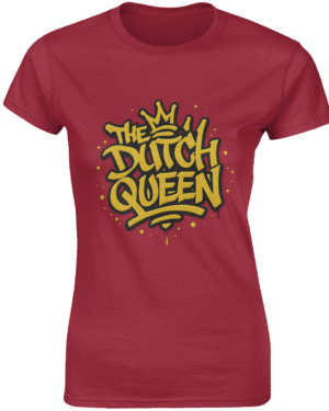 Dutch Queen Dames T-shirt – Voor Echte Powervrouwen