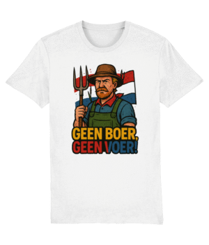 Geen Boer Geen Voer Tee | Jouw Statement, Jouw Style